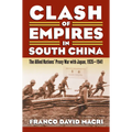 Clash of Empires in South China: The Allied Nations' Proxy War with Japan, 1935-1941