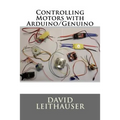 Controlling Motors with Arduino/Genuino - Paperback