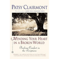 Mending Your Heart in a Broken World: Finding Comfort in the Scriptures - Paperback