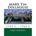 MARX Tin Dollhouse: 1950's - 1960's - Paperback