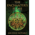 The Enchanter's Flame: The Ellwood Chronicles I - Paperback