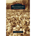 Weatherford: The Early Years