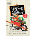 Farm to Trouble - Mass Market Paperbound