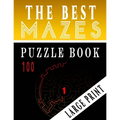 The Best 100 Mazes Puzzle Book Large print vol.1: Adult Mazes Puzzle Book. 100 Mazes Hard. Challenging Puzzle Adult. Complex Maze Books Adults. Tough - Paperback