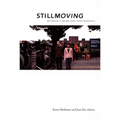 Still Moving: Between Cinema and Photography - Paperback