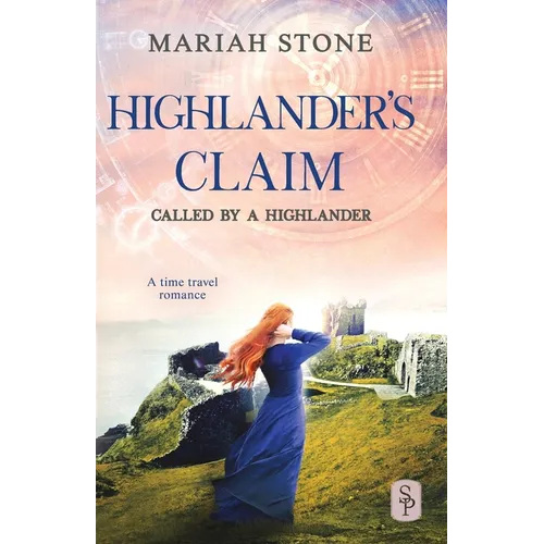 Highlander's Claim: A Scottish historical time travel romance - Paperback