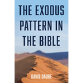 The Exodus Pattern in the Bible - Hardcover