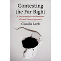 Contesting the Far Right: A Psychoanalytic and Feminist Critical Theory Approach - Paperback