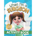 When I'm a Surgeon Activity Book - Paperback