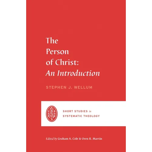 The Person of Christ: An Introduction - Paperback