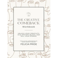 The Creative Comeback - Hardcover