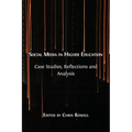 Social Media in Higher Education: Case Studies, Reflections and Analysis - Paperback