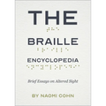The Braille Encyclopedia: Brief Essays on Altered Sight - Paperback