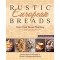 Rustic European Breads from Your Bread Machine - Paperback