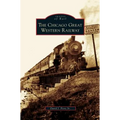Chicago Great Western Railway - Hardcover