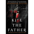 Kill the Father - Paperback