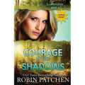 Courage in the Shadows: Large Print Edition - Paperback