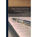 The Loyalists of Connecticut