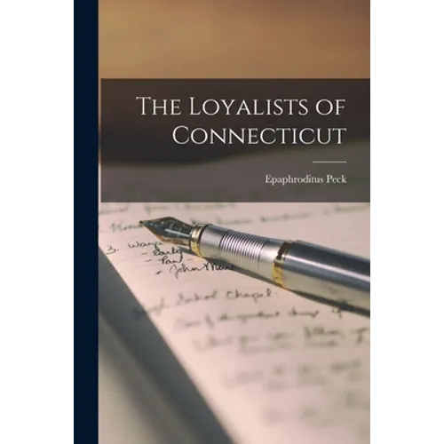 The Loyalists of Connecticut