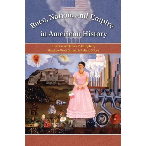 Race, Nation, and Empire in American History