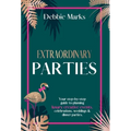 Extraordinary Parties - Hardcover