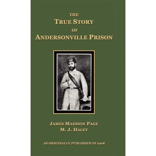 The True Story of Andersonville Prison