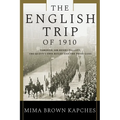 The English Trip of 1910: Toronto, Sir Henry Pellatt, the Queen's Own Rifles and the Press Gang