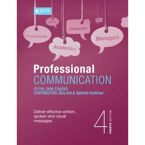 Professional Communication 4e: Deliver effective written, spoken and visual messages - Paperback