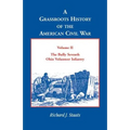 A Grassroots History of the American Civil War, Vol. II: The Bully Seventh Ohio Volunteer Infantry - Paperback