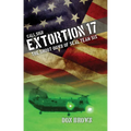 Call Sign Extortion 17: The Shoot-Down of SEAL Team Six - Paperback
