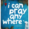 i can pray anywhere - Hardcover