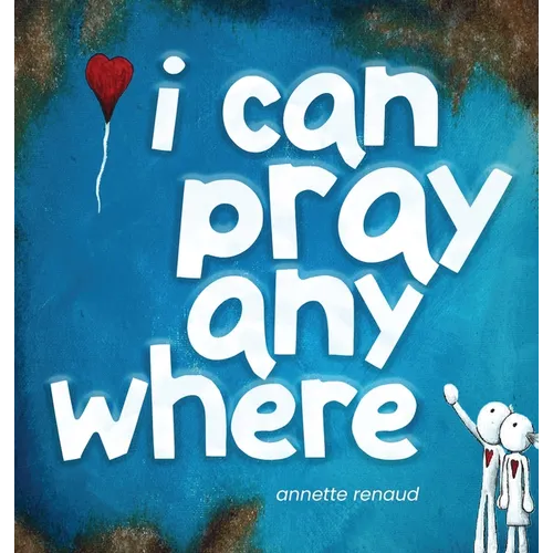 i can pray anywhere - Hardcover
