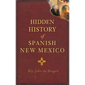 Hidden History of Spanish New Mexico