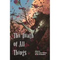 The Death of All Things - Paperback