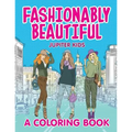 Fashionably Beautiful (A Coloring Book) - Paperback