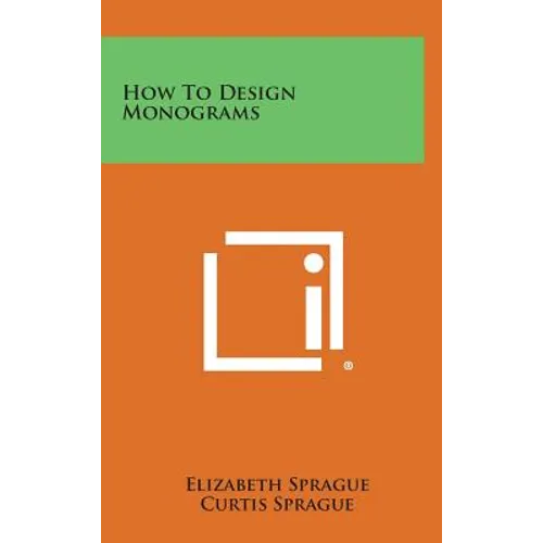How to Design Monograms - Hardcover