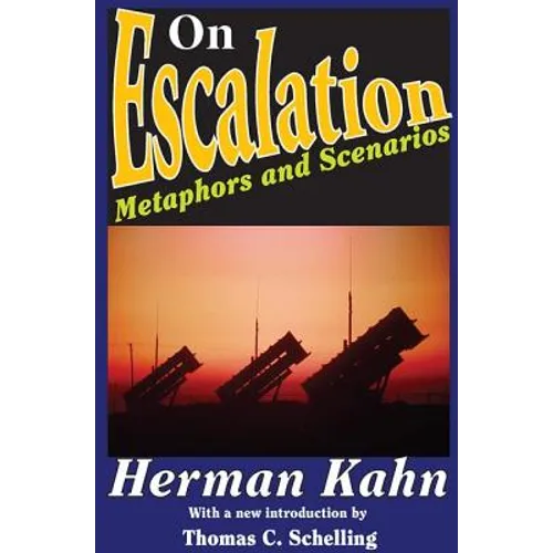 On Escalation: Metaphors and Scenarios