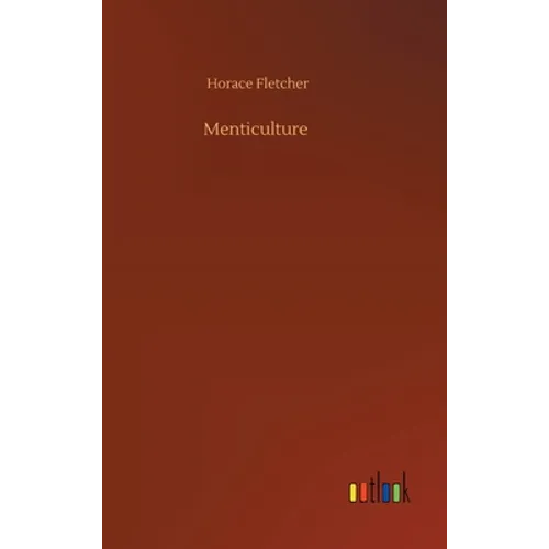 Menticulture - Hardcover