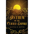 Anthem of the Cursed Empire - Paperback