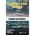 Atmosphere-Ocean Modeling: Coupling and Couplers - Hardcover
