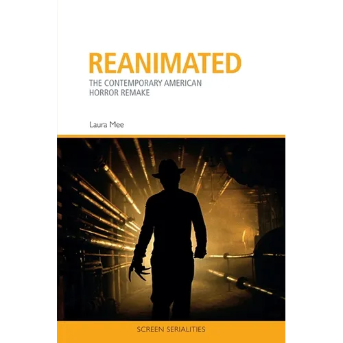Reanimated: The Contemporary American Horror Remake - Paperback