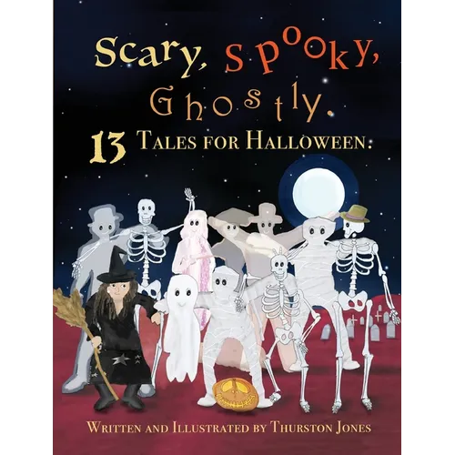 Scary, Spooky, Ghostly: 13 Tales for Halloween - Paperback