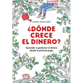 ¿Dónde Crece El Dinero? / Where Does Money Grow? - Paperback