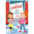 The Campaign: With Liberty and Study Hall for All - Hardcover