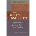The Process Perspective: Frequently Asked Questions about Process Theology - Hardcover