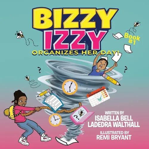 Bizzy Izzy Organizes Her Day! - Paperback