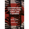Contemporary Colonialities: Kurds and Kashmiris - Paperback