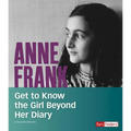 Anne Frank: Get to Know the Girl Beyond Her Diary - Paperback