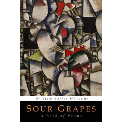Sour Grapes: A Book of Poems - Paperback