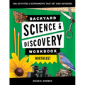 Backyard Science & Discovery Workbook: Northeast: Fun Activities & Experiments That Get Kids Outdoors - Paperback